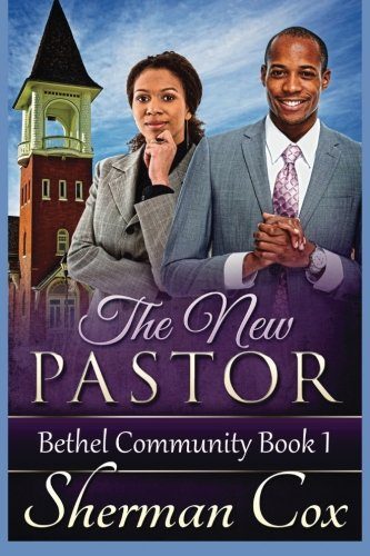 The New Pastor (Bethel Community Church) (Volume 1)