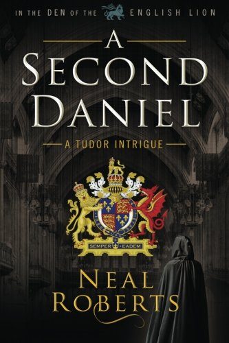 A Second Daniel (In the Den of the English Lion) (Volume 1)