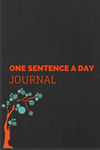 One Sentence a Day Journal: 5 Year Sentence Journal