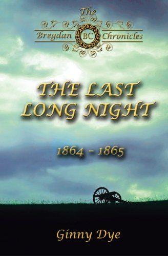 The Last, Long Night (#5 in the Bregdan Chronicles Historical Fiction Romance Se (Volume 5)