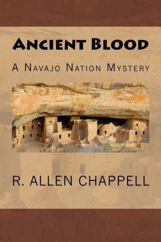 Ancient Blood: A Navajo Nation Mystery (Volume 3)