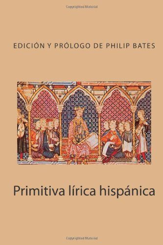 Primitiva lÃ­rica hispÃ¡nica (Volume 1) (Spanish Edition)