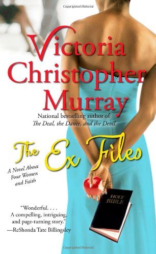 The Ex Files: A Novel About Four Women and Faith