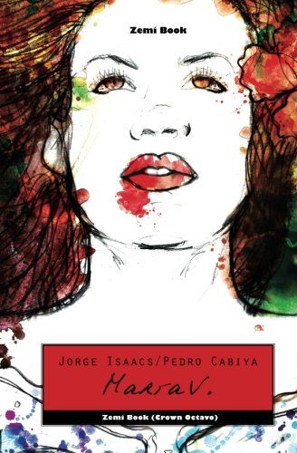 MarÃ­a V.: El ClÃ¡sico Romance Latinoamericano Del Siglo XIX - Ahora Con Brutalidad CanÃ­bal (Spanish Edition)