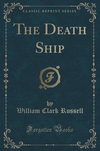 The Death Ship (Classic Reprint)