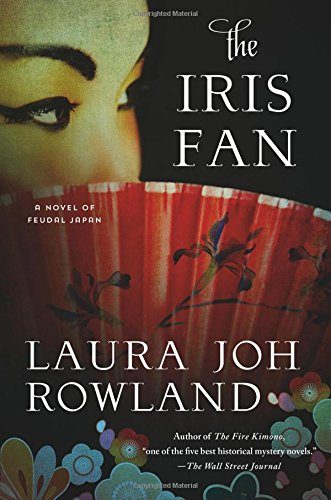 The Iris Fan: A Novel of Feudal Japan (Sano Ichiro Novels)