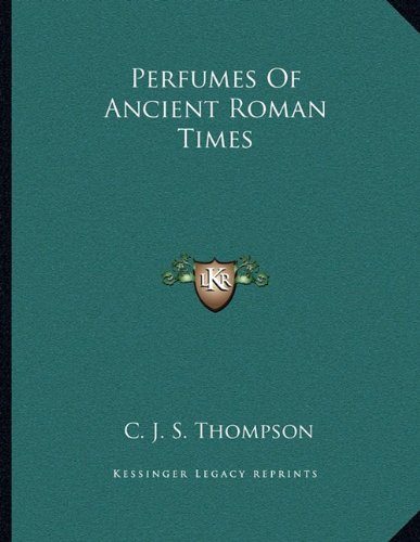 Perfumes Of Ancient Roman Times