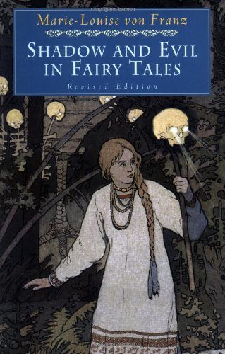Shadow and Evil in Fairy Tales (A C.G. Jung Foundation Book)