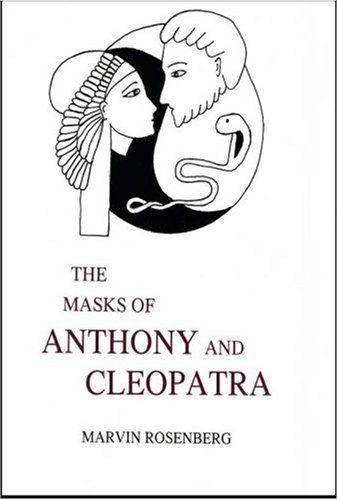 The Masks of Anthony And Cleopatra