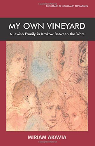 My Own Vineyard (Library of Holocaust Testimonies)