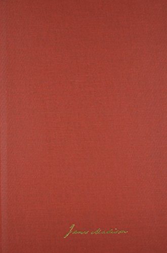 The Papers of James Madison: Secretary of State Series, Vol. 8: 1 September, 1804-31 January, 1805, with a Supplement