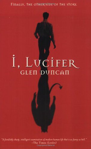 I, Lucifer: Finally, the Other Side of the Story