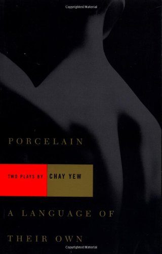 Porcelain and A Language of Their Own: Two Plays
