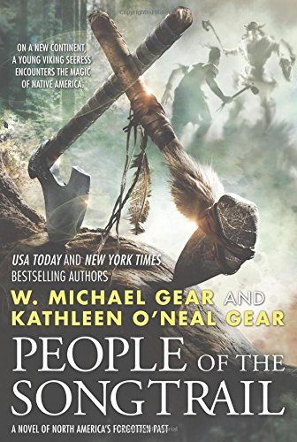 People of the Songtrail: A Novel of North America's Forgotten Past