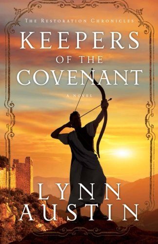 Keepers of the Covenant (The Restoration Chronicles) (Volume 2)