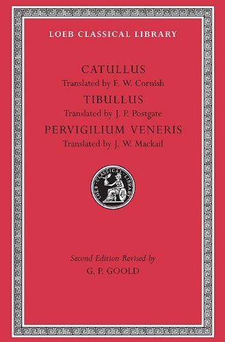 Catullus, Tibullus, Pervigilium Veneris (Loeb Classical Library No. 6)