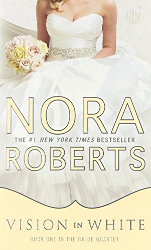 Vision In White (Bride Quartet, Book 1)