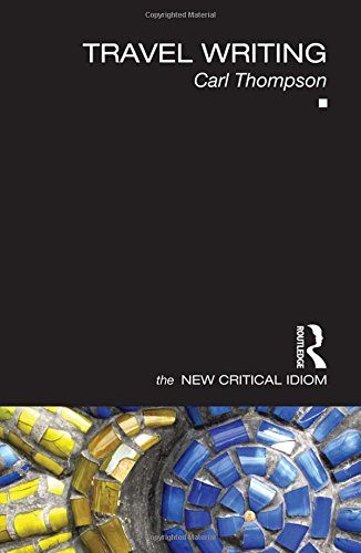 Travel Writing (The New Critical Idiom)