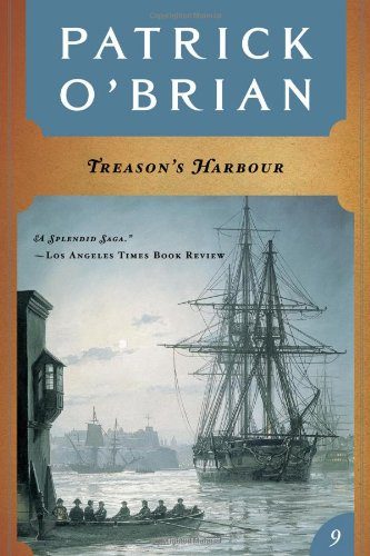 Treason's Harbour (Vol. Book 9) (Aubrey/Maturin Novels)