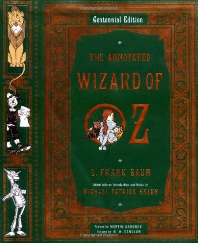 The Annotated Wizard of Oz (Centennial Edition)