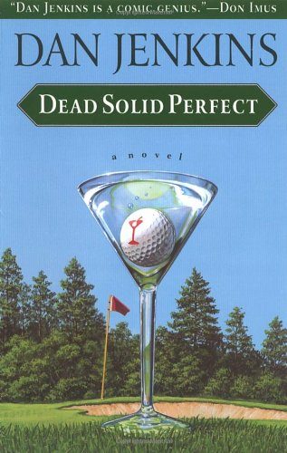 Dead Solid Perfect