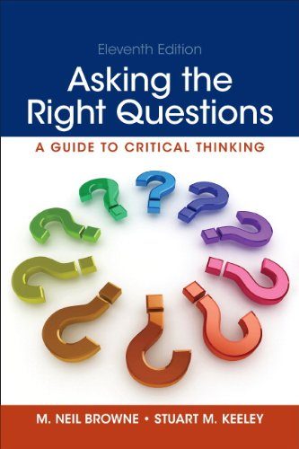 Asking the Right Questions (11th Edition)