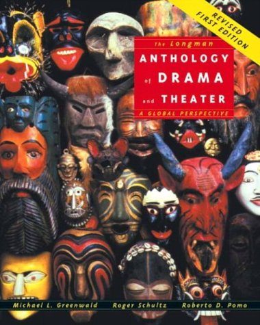 The Longman Anthology of Drama and Theater: A Global Perspective