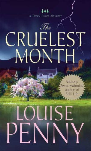 The Cruelest Month: A Chief Inspector Gamache Novel