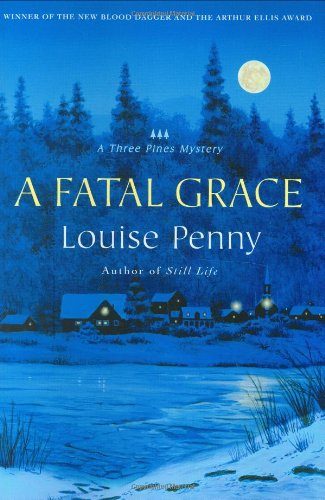 A Fatal Grace (Three Pines Mysteries, No. 2)