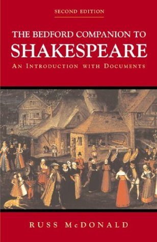 The Bedford Companion to Shakespeare: An Introduction with Documents