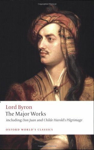 Lord Byron: The Major Works (Oxford World's Classics)