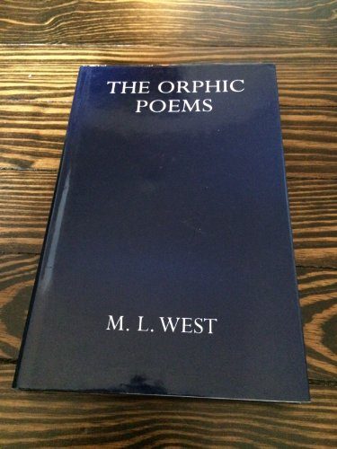 The Orphic Poems (Oxford University Press Academic Monograph Reprints)