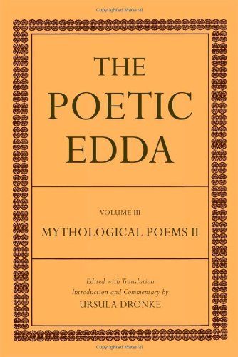 The Poetic Edda: Volume III Mythological Poems II
