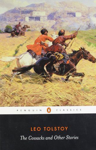 The Cossacks and Other Stories (Penguin Classics)