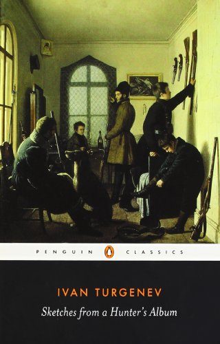 Sketches from a Hunter's Album: The Complete Edition (Penguin Classics)