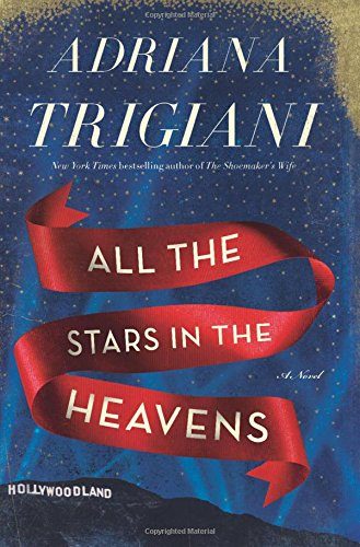 All the Stars in the Heavens: A Novel