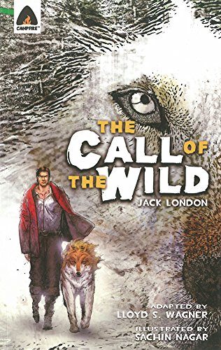 The Call of the Wild: The Graphic Novel (Campfire Graphic Novels)