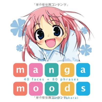 Manga Moods: 40 Faces + 80 Phrases
