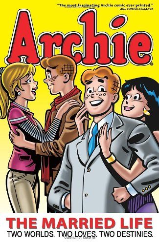 Archie: The Married Life Book 1 (The Married Life Series)