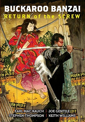 BUCKAROO BANZAI: TPB vol.1: Return of the Screw