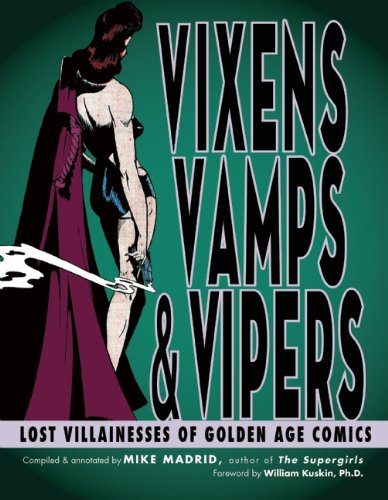 Vixens, Vamps & Vipers: Lost Villainesses of Golden Age Comics