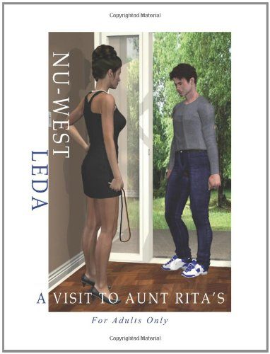 A Visit to Aunt Rita's: A Rework of an Original Female/Male Spanking Comic First Produced by NU-West/Leda in the 1980's