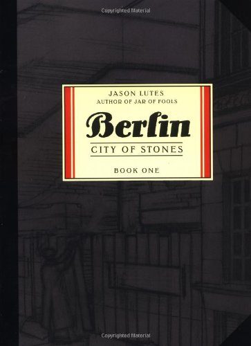 Berlin: City of Stones: Book One (Part 1)