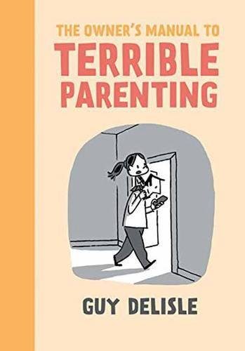 The Owner's Manual to Terrible Parenting
