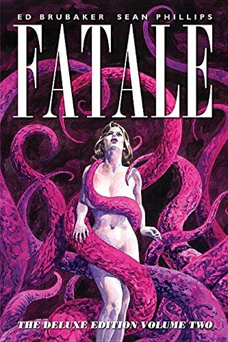 Fatale Deluxe Edition Volume 2 (Fatale DLX Ed Hc)