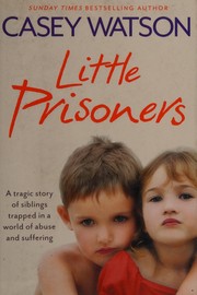 Little Prisoners: A Tragic Story of Siblings Trapped in a World of Abuse and Suffering