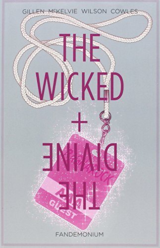The Wicked + The Divine Volume 2: Fandemonium (Wicked & the Divine Tp)