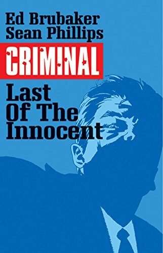 Criminal Volume 6: The Last of the Innocent (Criminal Tp (Image))
