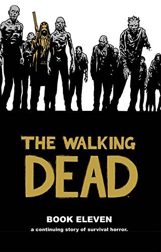 The Walking Dead Book 11 (Walking Dead (12 Stories))