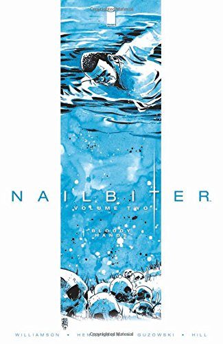 Nailbiter Volume 2: Bloody Hands (Nailbiter Tp)